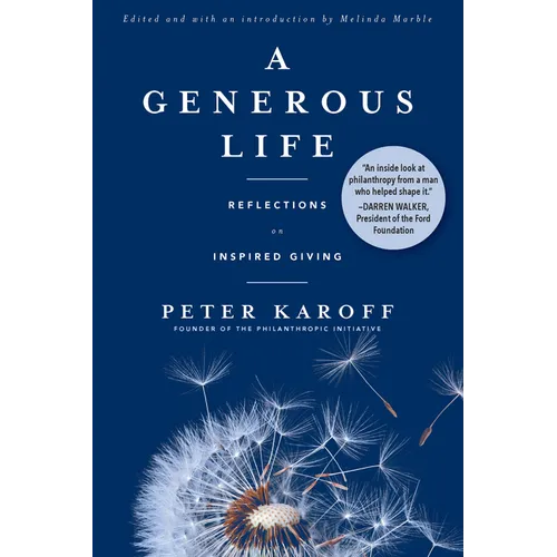 A Generous Life: Reflections on Inspired Giving