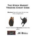 The Stock Market Trading Cheat Code: Time to cheat the Operators at their own game