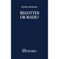 Begotten or Made
