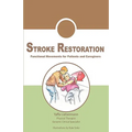 Stroke Restoration: Functional Movements for Patients and Caregivers