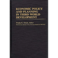 Economic Policy and Planning in Third World Development