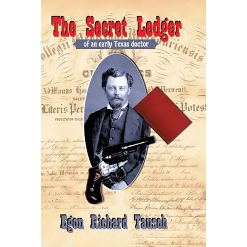 The Secret Ledger of an Early Texas Doctor