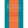 The American Nightmare: Politics and the Fragile World Trade Organization
