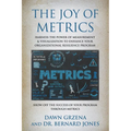 The Joy of Metrics: Harness the Power of Measurement & Visualization to Enhance Your Organizational Resilience Program