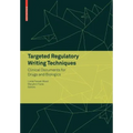 Targeted Regulatory Writing Techniques: Clinical Documents for Drugs and Biologics