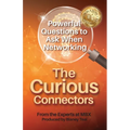 The Curious Connectors: Powerful Questions to Ask When Networking