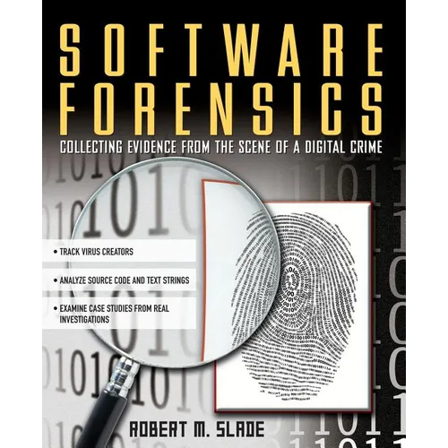 Software Forensics: Collecting Evidence from the Scene of a Digital Crime