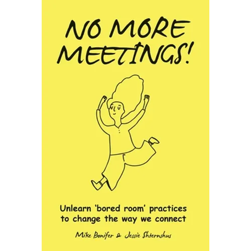 No More Meetings!