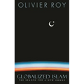 Globalized Islam: The Search for a New Ummah