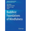 Buddhist Foundations of Mindfulness