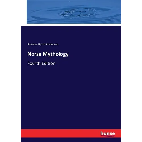 Norse Mythology: Fourth Edition