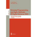 Extreme Programming and Agile Methods - Xp/Agile Universe 2003: Third XP and Second Agile Universe Conference, New Orleans, La, Usa, August 10-13, 200
