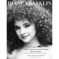 Diane Franklin: The Excellent Curls of the Last American, French-Exchange Babe of the 80s
