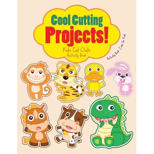 Cool Cutting Projects! Kids Cut Outs Activity Book