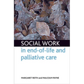 Social Work in End-Of-Life and Palliative Care