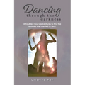 Dancing through the darkness