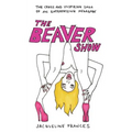 The Beaver Show