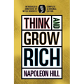 Think and Grow Rich: Complete and Original Signature Edition