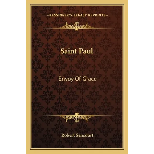 Saint Paul: Envoy Of Grace