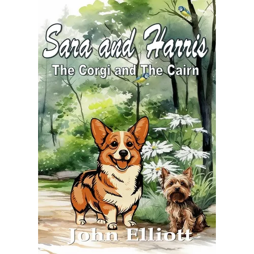 Sara and Harris: The Corgi and the Cairn