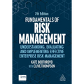 Fundamentals of Risk Management: Understanding, Evaluating and Implementing Effective Enterprise Risk Management
