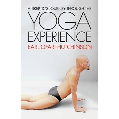 A Skeptic's Journey Through the Yoga Experience