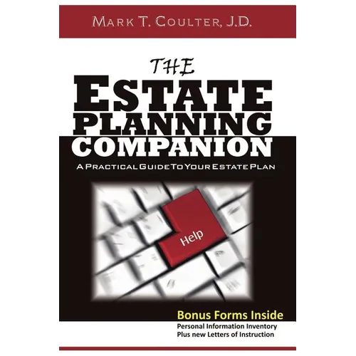 The Estate Planning Companion - A Practical Guide To Your Estate Plan