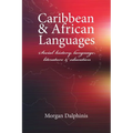 Caribbean and African Languages social history, language, literature and education