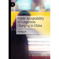 Public Acceptability of Congestion Charging in China