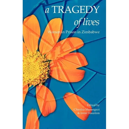 A Tragedy of Lives: Women in Prison in Zimbabwe