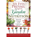 Six Eves Prevail through the Garden of Nutrition: From the Campus to the Conference Room