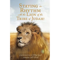Staying in Rhythm with the Lion of The Tribe of Judah!
