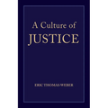 A Culture of Justice