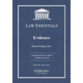 Evidence, Law Essentials: Governing Law for Law School and Bar Exam Prep