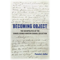 Becoming Object: The Sociopolitics of the Samuel George Morton Cranial Collection