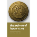 The Problem of Literary Value