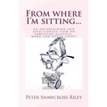 From where I'm sitting...: An entertaining view on surviving hospital, work and other stuff!