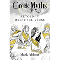 Greek Myths - Retold in myrthful verse