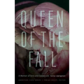 Queen of the Fall: A Memoir of Girls and Goddesses
