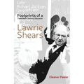 Footprints of a Twentieth Century Educator: Lawrie Shears