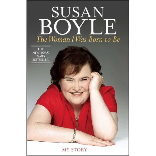 The Woman I Was Born to Be: My Story