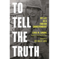 To Tell the Truth: My Life as a Foreign Correspondent