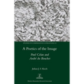 A Poetics of the Image: Paul Celan and André du Bouchet