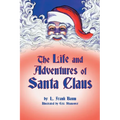 The Life and Adventures of Santa Claus
