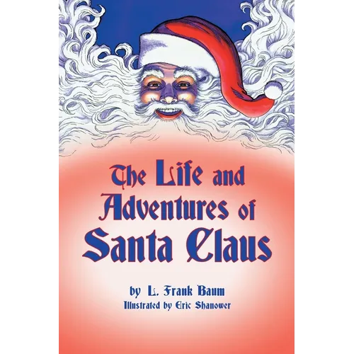 The Life and Adventures of Santa Claus
