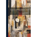 The Unheard Cry