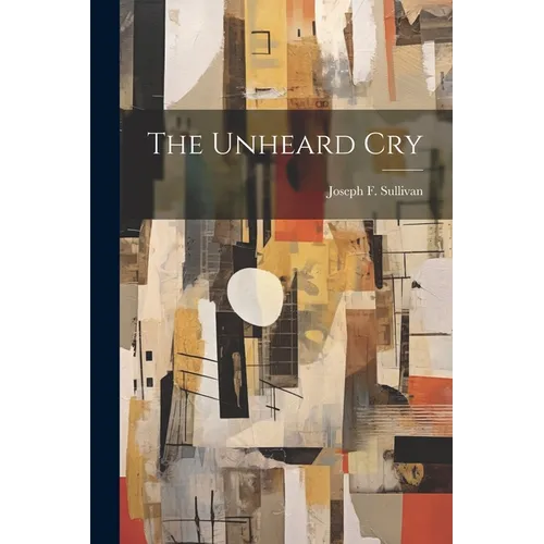 The Unheard Cry