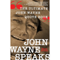 John Wayne Speaks