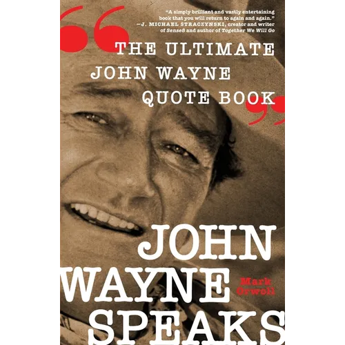 John Wayne Speaks