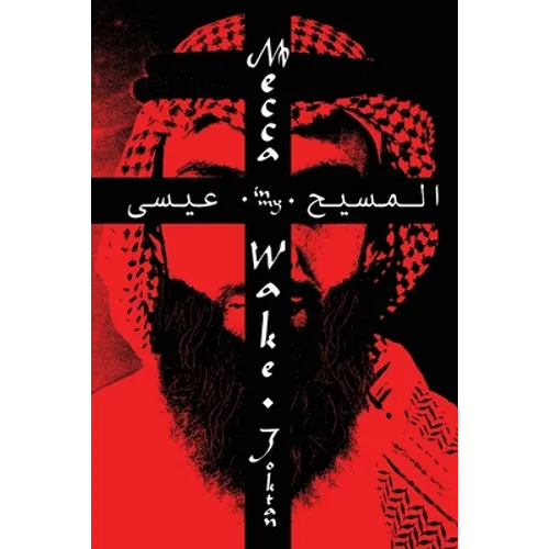 Mecca In My Wake